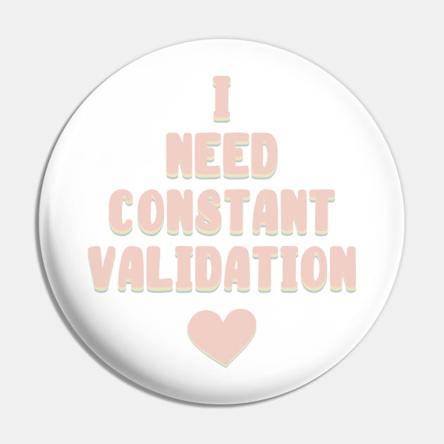 I Need Constant Validation Pin by sigma-d