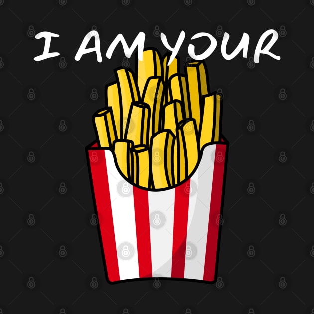 I Am Your French Fries_(You Are My Ketchup) by leBoosh-Designs