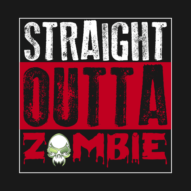 Straight Outta Zombie by teegear