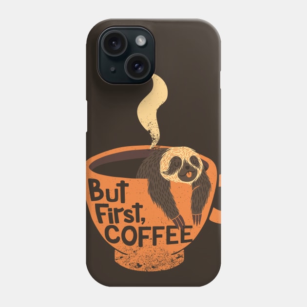 But First Coffee Phone Case by Tobe_Fonseca