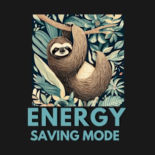 Sloth Energy Saving Mode T-Shirt