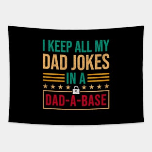 i keep all my dad jokes in a dad a base, Father’s Day Tapestry