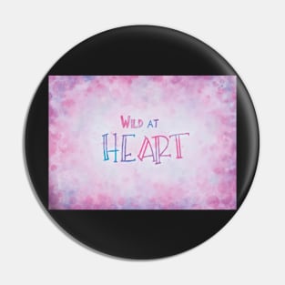 Wild at Heart Pin