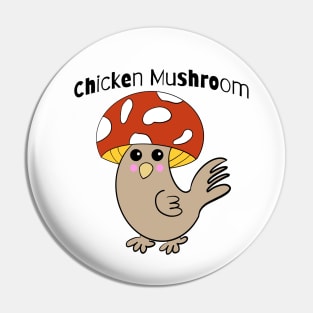 Chicken Mushroom Pin