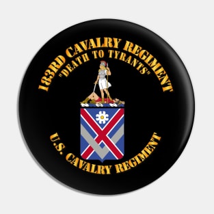 183rd Cavalry Regiment  - COA Pin