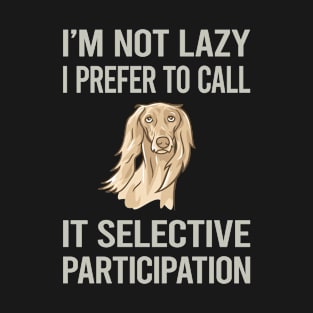 Im Not Lazy Saluki 01 T-Shirt