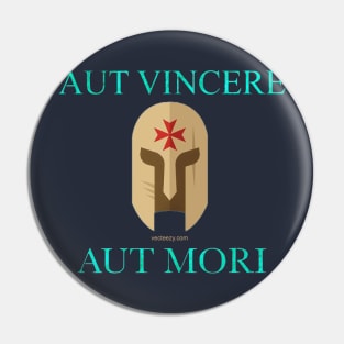 Aut Vincere Aut Mori Pin