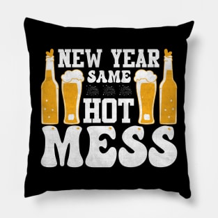 New year same hot mess Pillow