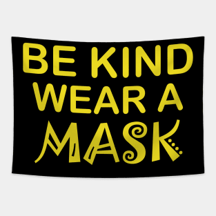 Be Kind Wear A Mask Tapestry