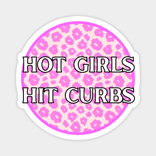 Hot Girls Hit Curbs Leopard Print Magnet