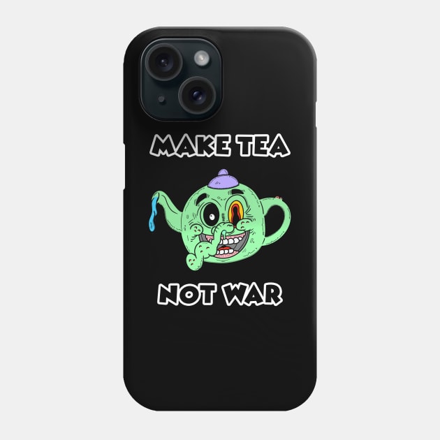 make tea not war Phone Case by FlatDesktop