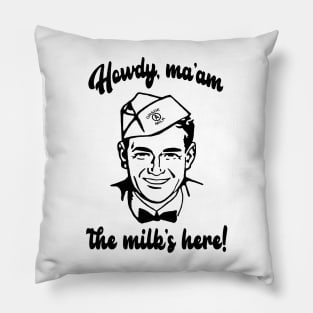 Mr. Milkman Pillow