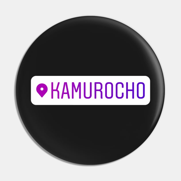 Kamurocho Instagram Location Tag Pin by RenataCacaoPhotography