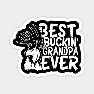 Best Buckin' Grandpa Ever - Deer Hunting Magnet