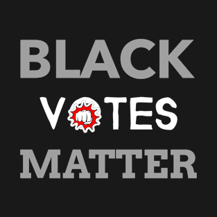 Black votes matter T-Shirt