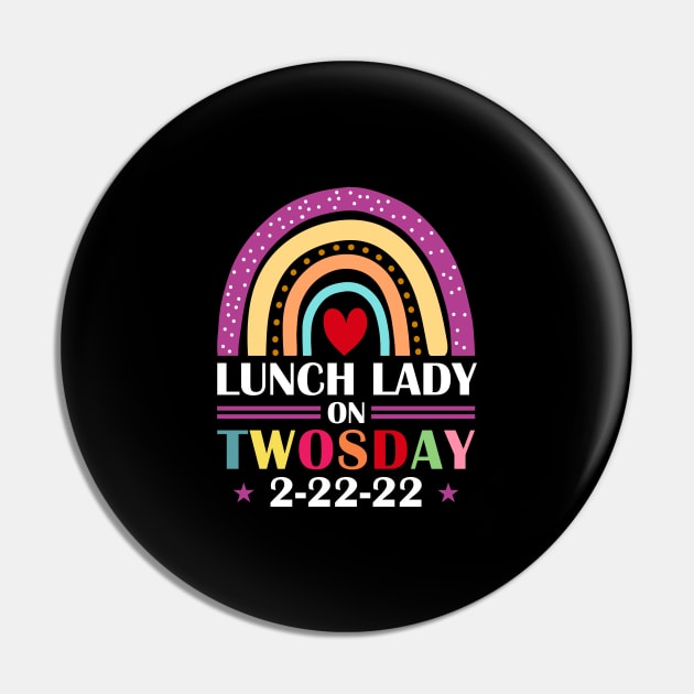 Lunch Lady On Twosday 2/22/22 Pin by loveshop