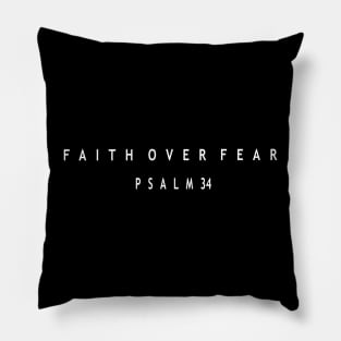Faith over Fear Psalm 34Bible Verse Religious Pillow