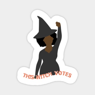 This Witch Votes-Black Woman! Magnet