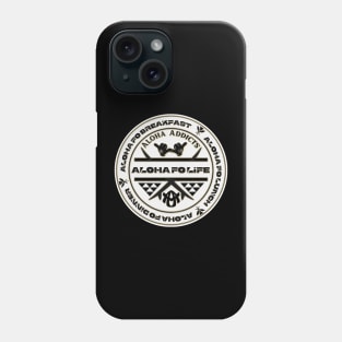 Aloha Fo Life — Shaka Aloha Addicts Phone Case