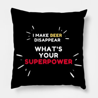 I make Beer disappear Pillow