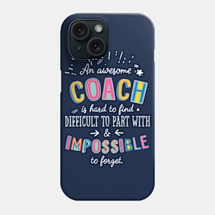 An awesome Coach Gift Idea - Impossible to Forget Quote Phone Case