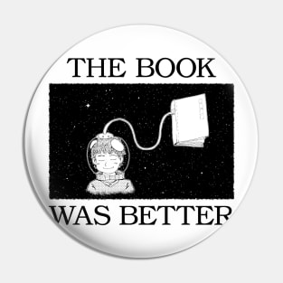 the book was better Pin