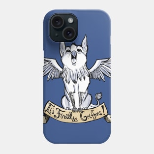 It's Finally Griffons! Phone Case