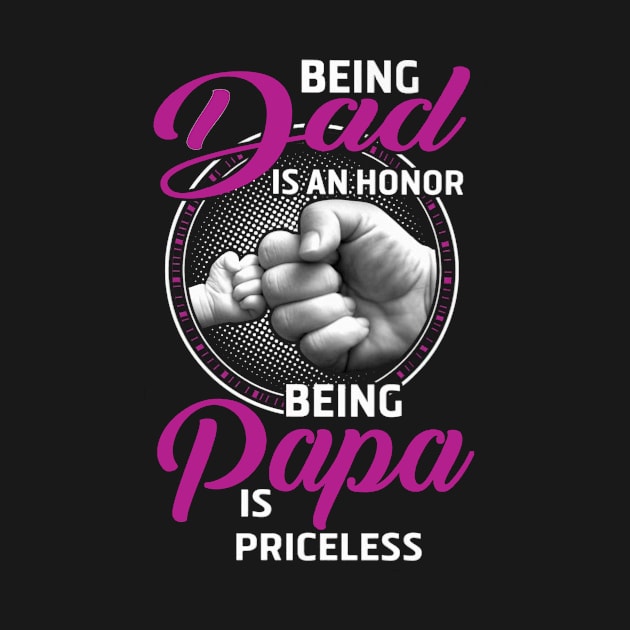 Being Dad Is An Honor by irieana cabanbrbe