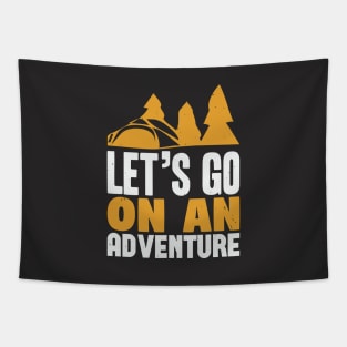 Let's Go On An Adventure Tapestry