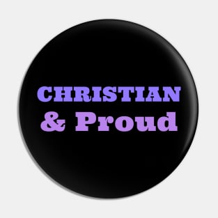 Christian & Proud Pin