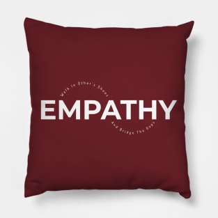 Empathy – Walk In Other’s Shoes and Bridge The Gaps Pillow