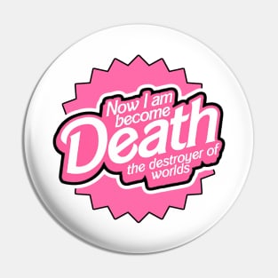 Now I am become Death Pin