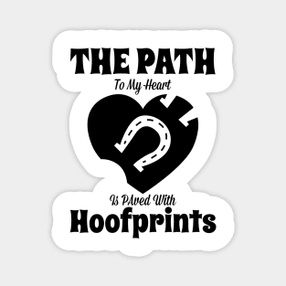 My Heart Is Paved with Hoofprints Magnet