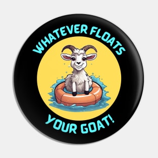 Whatever Floats Your Goat | Goat Pun Pin