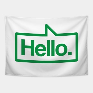 Hello - Talking Shirt (Green) Tapestry