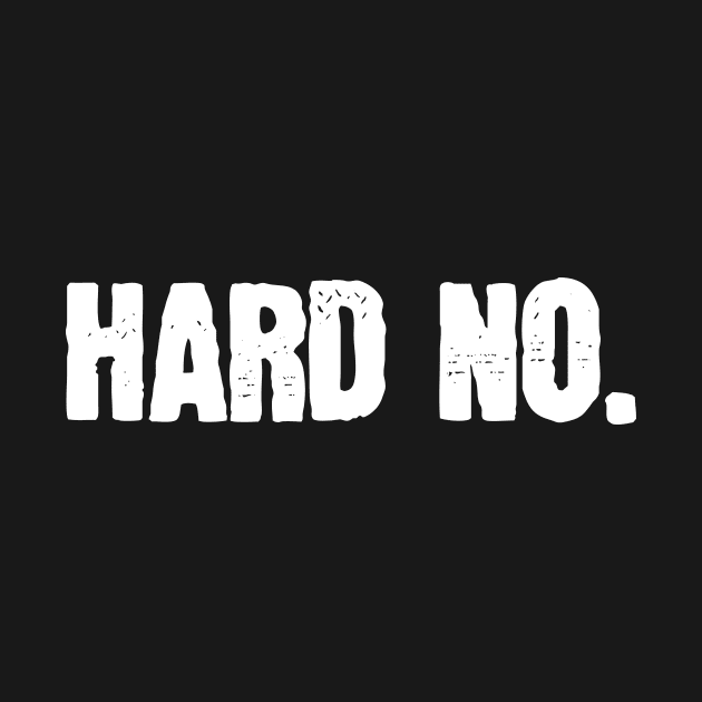 Hard No by SunnyLemonader