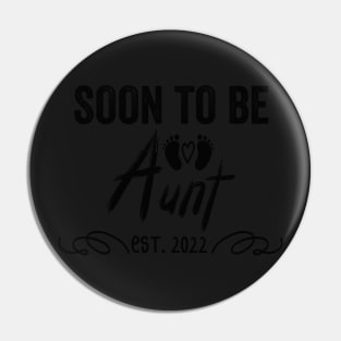 Soon To Be Aunt Est 2022 Funny Pregnancy Pin