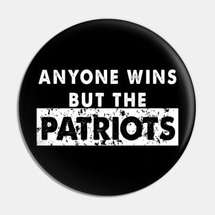 Anyone But The Patriots - Anti New England Football Vintage Pin