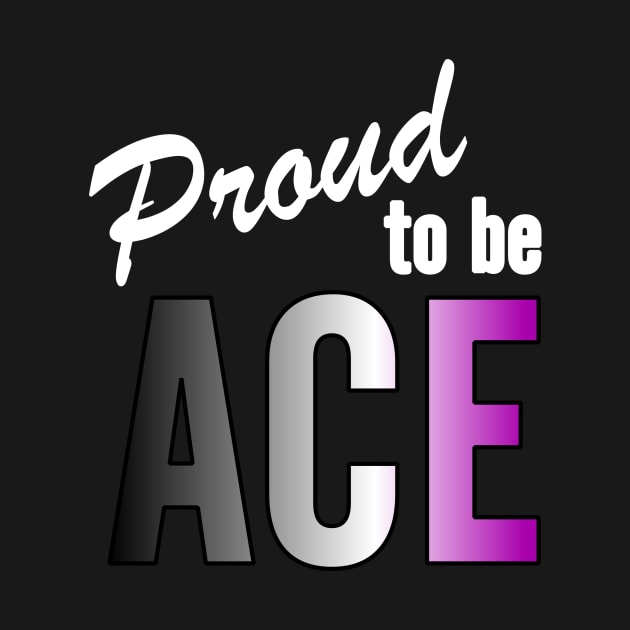 Proud To Be Ace by SapphoStore