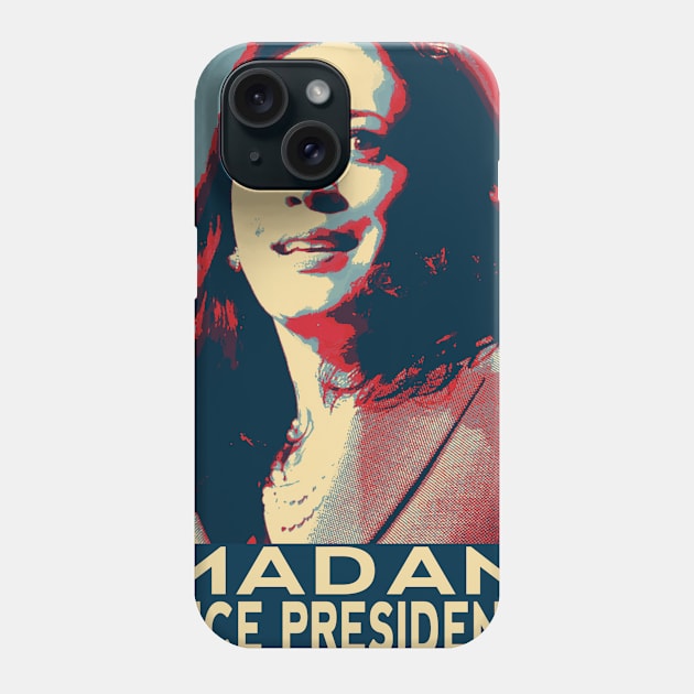 Madam Vice President Kamala Harris 2020 Hope Poster Style Phone Case by StarTshirts