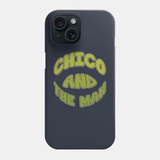 chico and the man Phone Case