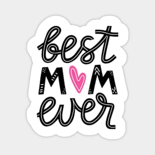 Mothers Day Best Mom Ever Gifts From Daughter Son Mom Kids Magnet