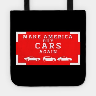 Make America buy Cars Again Tote