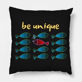 Be Unique - Swim up stream Pillow