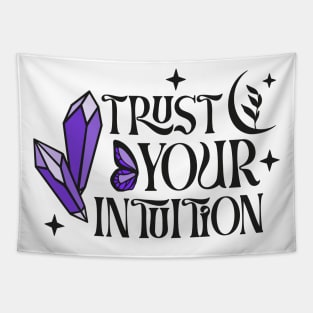 Trust Your Intuition (Crystal Vibes) Tapestry