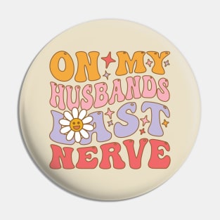 On My Husband's Last Nerve funny husband Pin