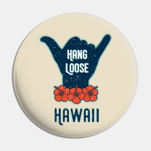 Hang Loose Hawaii Shaka Tropical Distressed Pin