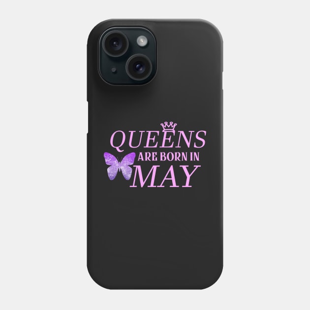 Queens Are Born In May Phone Case by Amineharoni