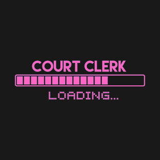 Court Clerk Loading T-Shirt