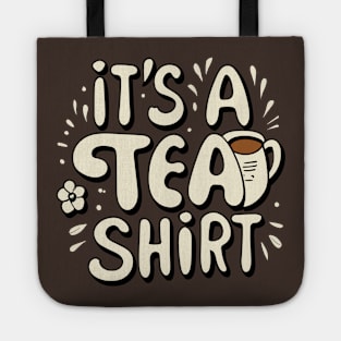 It's a tea shirt Tote